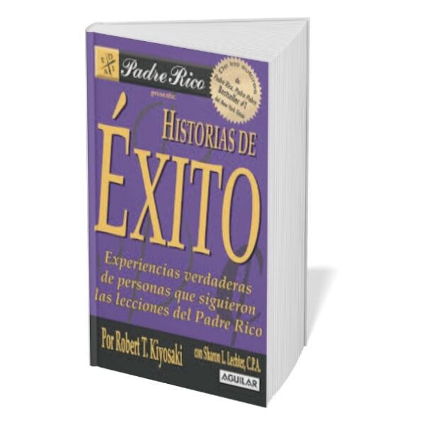 Historias de Éxito - Robert T. Kiyosaki